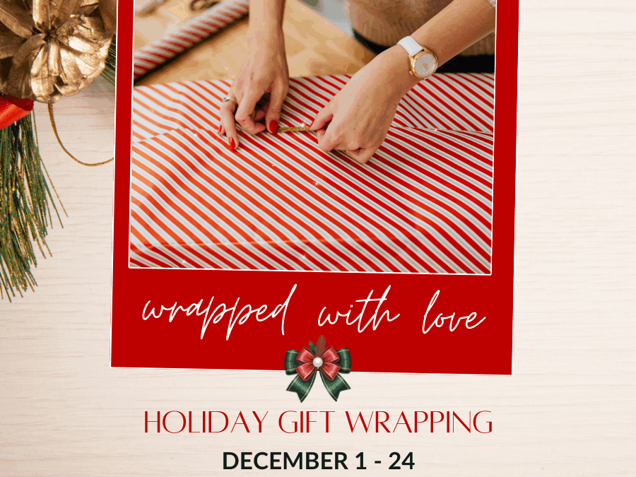 HOLIDAY GIFT WRAPPING